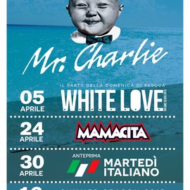 White Love - Pasqua a Mr Charlie Lignano