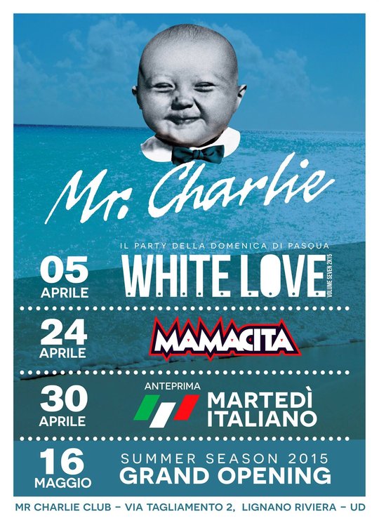 White Love - Pasqua a Mr Charlie Lignano