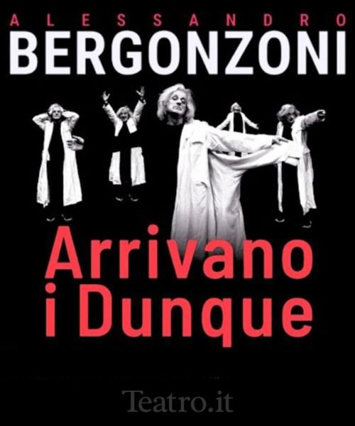 Arrivano i dunque - Alessandro Bergonzoni