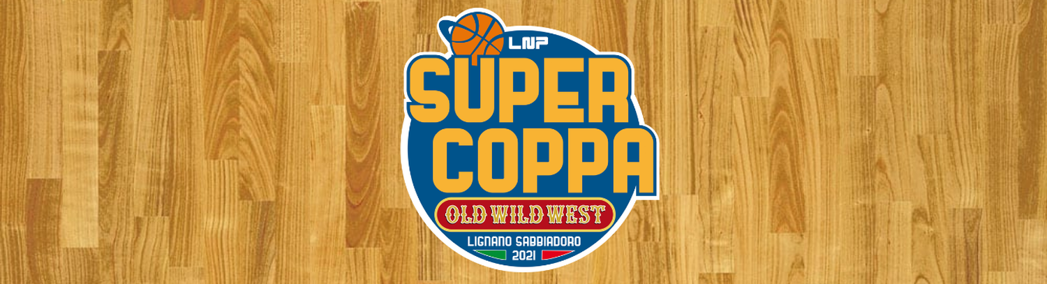 Picture ofFinal Eight di Supercoppa LNP Serie A2 e serie B 2021 Old Wild West