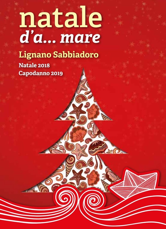 Natale d'A...mare 2018 in Lignano